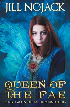 Queen of the Fae - Book #2 of the Fae Unbound