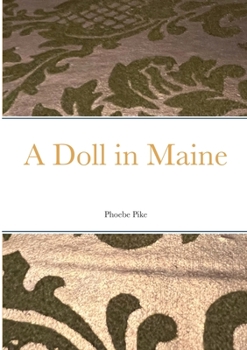 Paperback A Doll in Maine Book