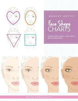 Paperback Makeup Artist Face Shape Charts (The Beauty Studio Collection) Book