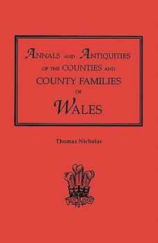 Paperback Annals and Antiquities of the Counties and County Families of Wales [Revised and Enlarged Edition, 1872]. in Two Volumes. Volume I Book