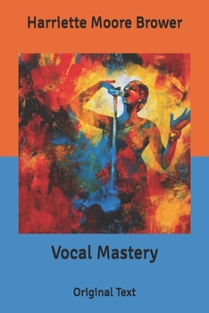 Vocal Mastery: Original Text