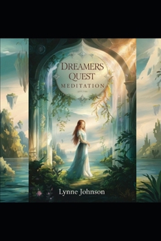 Paperback Dreamers Quest Meditation: A Bed Time Story Book