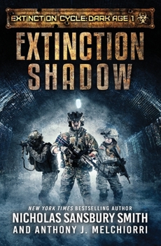 Extinction Shadow - Book #1 of the Extinction Cycle: Dark Age