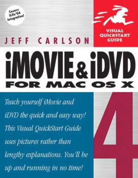 Paperback iMovie 4 and IDVD 4 for Mac OS X: Visual QuickStart Guide Book