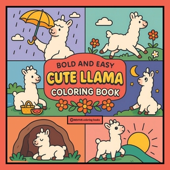Bold & Easy Cute Llama Coloring Book: Fun & Relaxing Stress Relief Coloring (Bold & Easy Stress Relief Coloring Books)