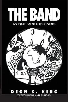 Paperback The Band: An Instrument for Control Book