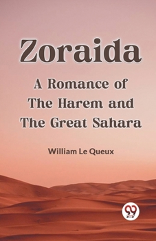 Paperback Zoraida A Romance Of The Harem And The Great Sahara Book