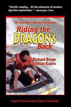 Paperback Riding the Dragon's Back: The Great Race to Raft the Wild Yangtzee Book