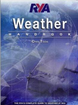 Paperback Rya Weather Handbook : The Rya's Complete Guide to Weather at Sea Book