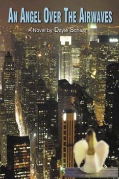Paperback An Angel Over the Airwaves: A Novel Book