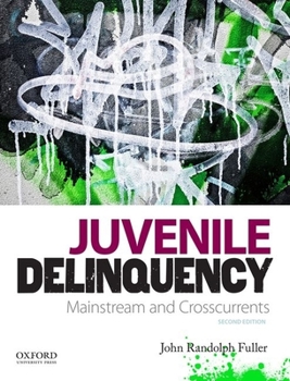 Paperback Juvenile Delinquency: Mainstream and Crosscurrents Book