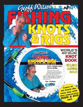 Hardcover Geoff Wilson's Fishing Knots & Rigs [With DVD] Book