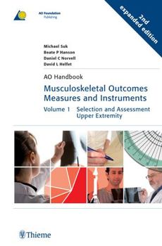 Paperback Musculoskeletal Outcomes Measures and Instruments: Vol1: Selection and Assessment Upper Extremity, Vol.2: Lower Extremities Book