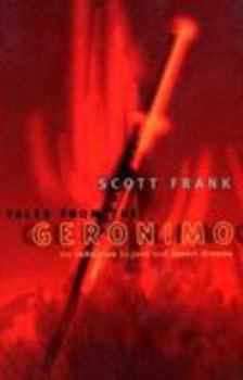 Paperback Tales From The Geronimo: My Seduction by Junk and Desert Dreams Book