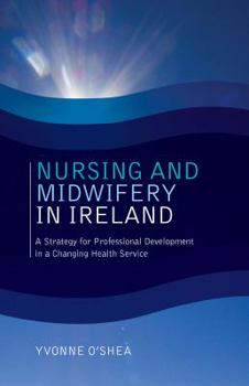 Paperback Nursing and Midwifery in Ireland Book