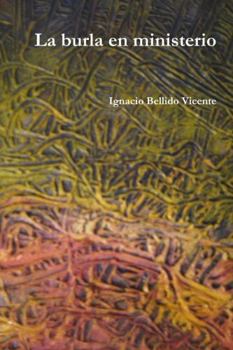 Paperback La burla en ministerio [Spanish] Book