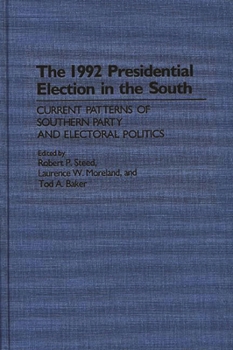 Hardcover The 1992 Presidential Election in the South Book