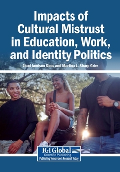 Paperback Impacts of Cultural Mistrust in Education, Work, and Identity Politics Book