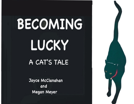 Paperback BECOMING LUCKY, A Cat's Tale Book