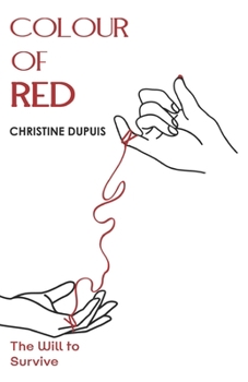 Paperback Colour Of RED: The Will To Survive Book