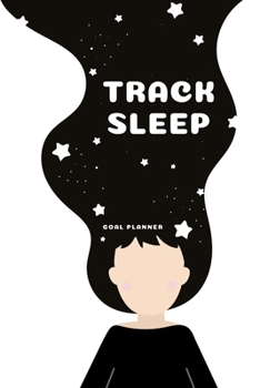Paperback Track Sleep Goal Planner: Visualization Journal and Planner Undated Book