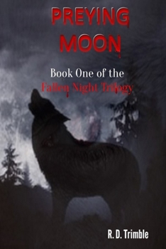 Paperback Preying Moon: Fallen Night - Book One Book
