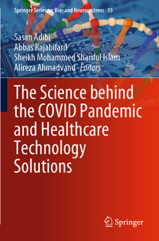 Paperback The Science Behind the Covid Pandemic and Healthcare Technology Solutions Book