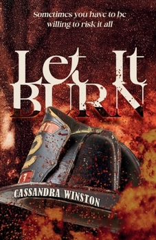 Paperback Let it Burn (Oakland Ridge Series) Book