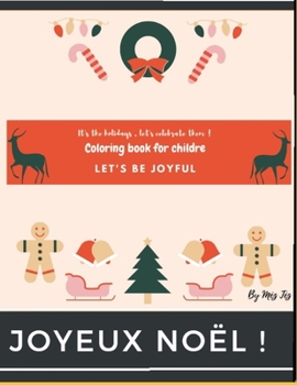 Paperback Coloring book for childre let's be joyful christmas edition Book