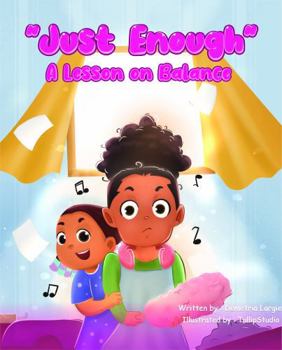 Paperback Just Enough: A Lesson on Balance (The Just Enough Series) Book