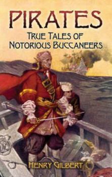 Paperback Pirates: True Tales of Notorious Buccaneers Book