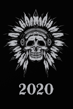 2020: Indianer  Kalender für den Mann/Handwerker/Mechaniker - Wochenkalender - Zielsetzung - Zeitmanagement - Produktivität - Terminplaner - ... für Notizen und Skizzen (German Edition)