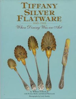 Hardcover Tiffany Silver Flatware 1845-1905 Book