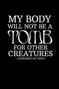 Paperback Notebook: Vegetarian vegan grave Da Vinci Animals Gift 120 Pages, 6x9 Inches, Lined / Ruled Book
