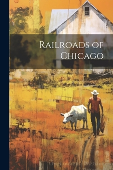 Paperback Railroads of Chicago Book