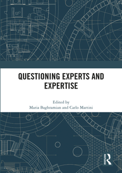 Hardcover Questioning Experts and Expertise Book