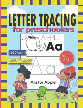 Paperback Letter Tracing for Preschoolers, Coloring and Sight Words: A Funy Workbook To Practice Writing And Coloring For Kids Ages 3 to 5 Book