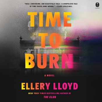 Time to Burn: A Novel