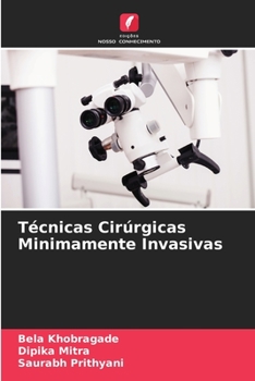 Paperback Técnicas Cirúrgicas Minimamente Invasivas [Portuguese] Book