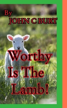 Paperback Worthy Is The Lamb! Book