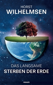 Paperback Das langsame Sterben der Erde [German] Book