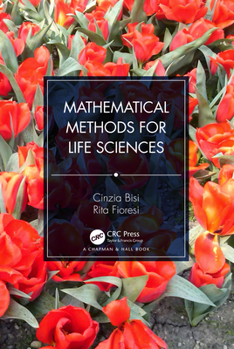 Paperback Mathematical Methods for Life Sciences Book