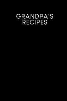 Grandpa's recipes: Recipe book to fill in - Design: Black