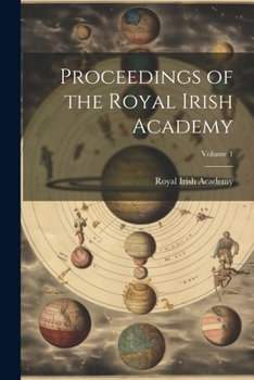 Paperback Proceedings of the Royal Irish Academy; Volume 1 Book