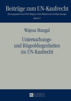 Hardcover Untersuchungs- und Ruegeobliegenheiten im UN-Kaufrecht [German] Book