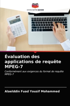 Paperback Évaluation des applications de requête MPEG-7 [French] Book
