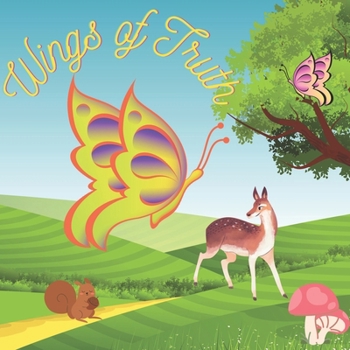 Paperback Wings Of Truth: A Butterfly's Journey To Inner Beauty Book