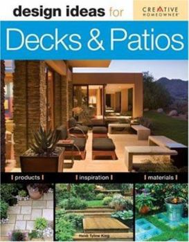 Design Ideas for Decks & Patios (Design Ideas) - Book  of the Creative Homeowner Design Ideas
