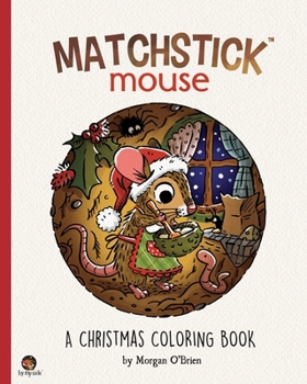 Paperback Matchstick Mouse: A Christmas Coloring Book