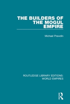 Hardcover The Builders of the Mogul Empire Book